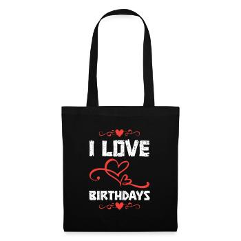 I Live Birthdays Shirt - Stoffbeutel - Schwarz - Vorne