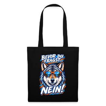 Loup à lunettes cool - Bevor du fragst... NEIN! - Stoffbeutel - Schwarz - Vorne