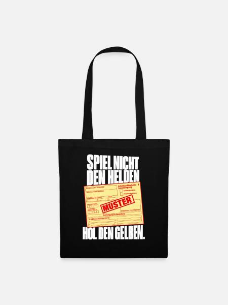 Spiel Nicht den Helden HOL dir NEN Gelben Schein - Stoffbeutel - Schwarz