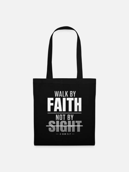 Walk by Faith Not by Sight - Stoffbeutel - Schwarz