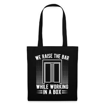 Funny Elevator Mechanic We Raise The Bar Gift Idea - Stoffbeutel - Schwarz - Vorne