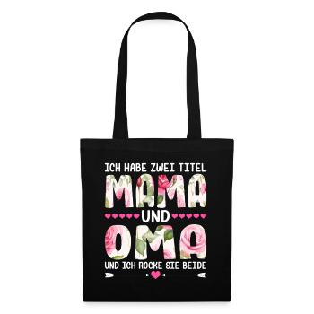 Mama Oma Zwei Titel Mutter Großmutter Geschenk - Stoffbeutel - Schwarz - Vorne