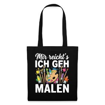 Mir reicht's ich geh malen - Stoffbeutel - Schwarz - Vorne