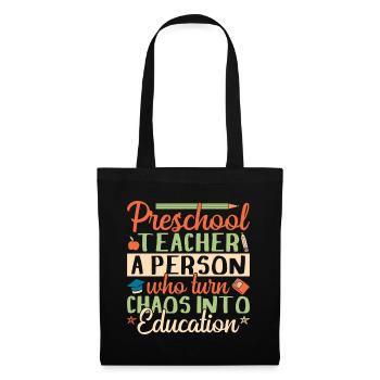 Pre K Teacher Chaos Into Education Kindergarten - Stoffbeutel - Schwarz - Vorne