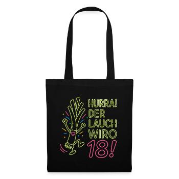 Hurra der Lauch wird 18 Jahre - Stoffbeutel - Schwarz - Vorne