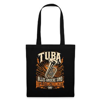 Tuba Spruch Shirt für Tubisten - Stoffbeutel - Schwarz - Vorne