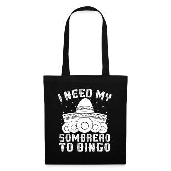 Bingo Player I Need My Sombrero Bingo - Stoffbeutel - Schwarz - Vorne