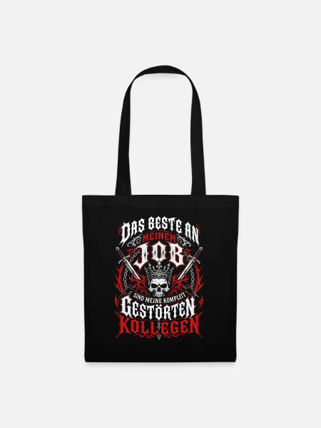 Beste am Job: Gestörte Kollegen - Stoffbeutel - Schwarz