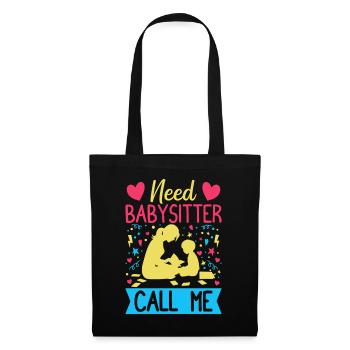 Daycare Need Babysitter Call Me Nanny - Stoffbeutel - Schwarz - Vorne