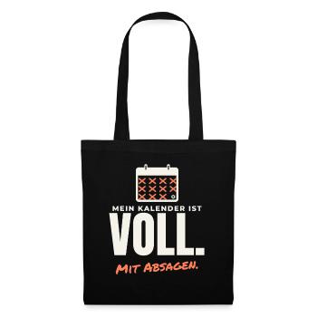 Kalender voll mit Absagen – lustiges Shirt - Stoffbeutel - Schwarz - Vorne