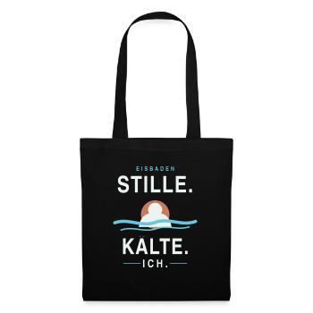 Stille Kälte Ich - Stoffbeutel - Schwarz - Vorne