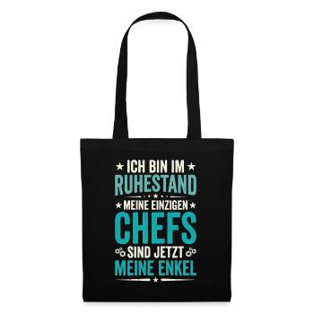 Ich Bin Im Ruhestand Meine Einzigen Chefs Sind  - Stoffbeutel - Schwarz - Vorne