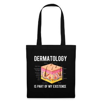 Dermatologie ist Teil meines Lebens – Dermatologen-Krankenschwester - Stoffbeutel - Schwarz - Vorne