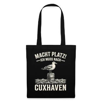 Macht Platz Ich Muss Nach Cuxhaven Möwe - Stoffbeutel - Schwarz - Vorne