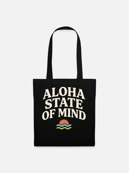 Aloha-Geisteszustand - Stoffbeutel - Schwarz
