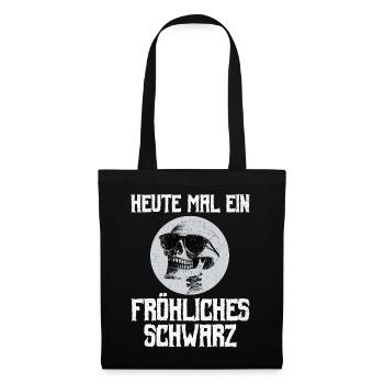 Gothic Metal Heute Mal Ein Fröhliches Schwarz - Stoffbeutel - Schwarz - Vorne