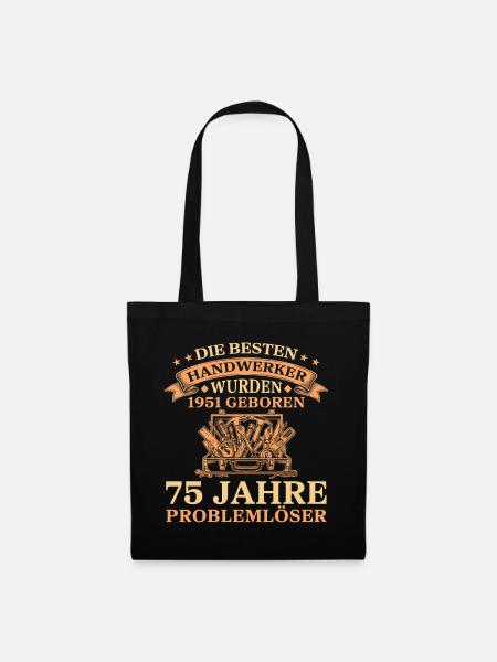 Jahrgang 1951 geboren Handwerker 75. Geburtstag - Stoffbeutel - Schwarz