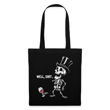 Well Shit Skeleton Lost Wine Halloween - Stoffbeutel - Schwarz - Vorne