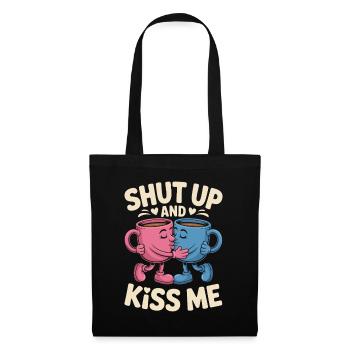 Shut Up And Kiss Me Küss Mich Einfach Valentinstag - Stoffbeutel - Schwarz - Vorne