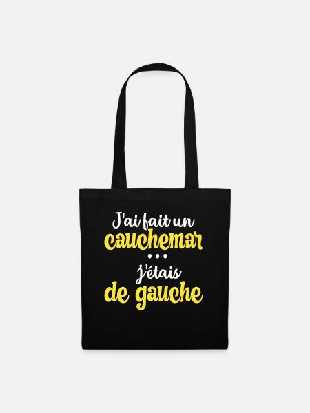 Humor Links Rechts Politik Slogan Albtraum - Stoffbeutel - Schwarz