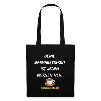 Jeden Morgen Neue Barmherzigkeit - Stoffbeutel - Schwarz - Vorne