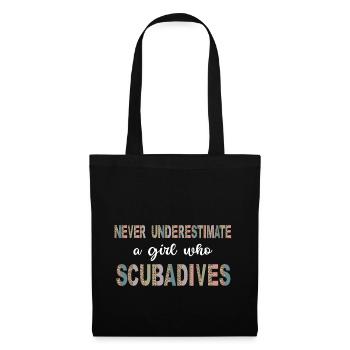 Never Underestimate a girl who Scubadives - Tote Bag - black - Front