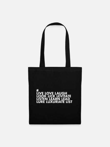 Live Love Laugh – the complete list of Lalala - Tote Bag - black