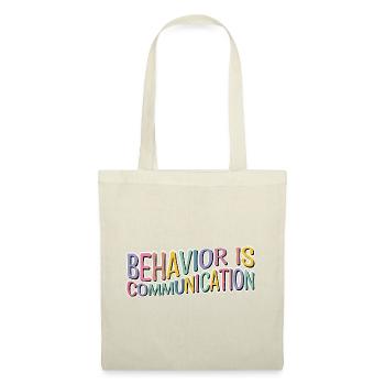 Behavior Is Communication 12 - Tote Bag - nature - Front