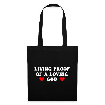 Living Proof Of A Loving God - Tote Bag - black - Front