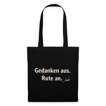Gedanken aus, Rute an – Minimaldruck - Stoffbeutel - Schwarz - Vorne