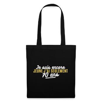 je suis encore jeune j'ai seulement 70 ans - Sac en tissu - noir - Devant