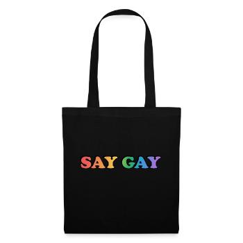 SAY GAY LGBTQ Pride Accessoires - - Stoffbeutel - Schwarz - Vorne