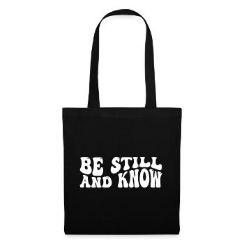 Be still and know - Stoffbeutel - Schwarz - Vorne