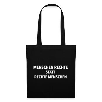 Menschenrechte statt rechte Menschen Statement - Stoffbeutel - Schwarz - Vorne