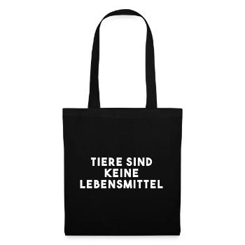 Tiere sind keine Lebensmittel  - Stoffbeutel - Schwarz - Vorne