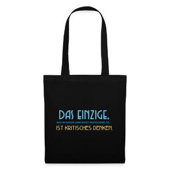 Das, was nicht ansteckend ist: Kritisches Denken. - Stoffbeutel - Schwarz - Vorne