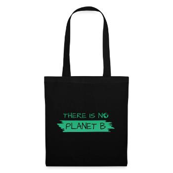 there is no planet b - Stoffbeutel - Schwarz - Vorne