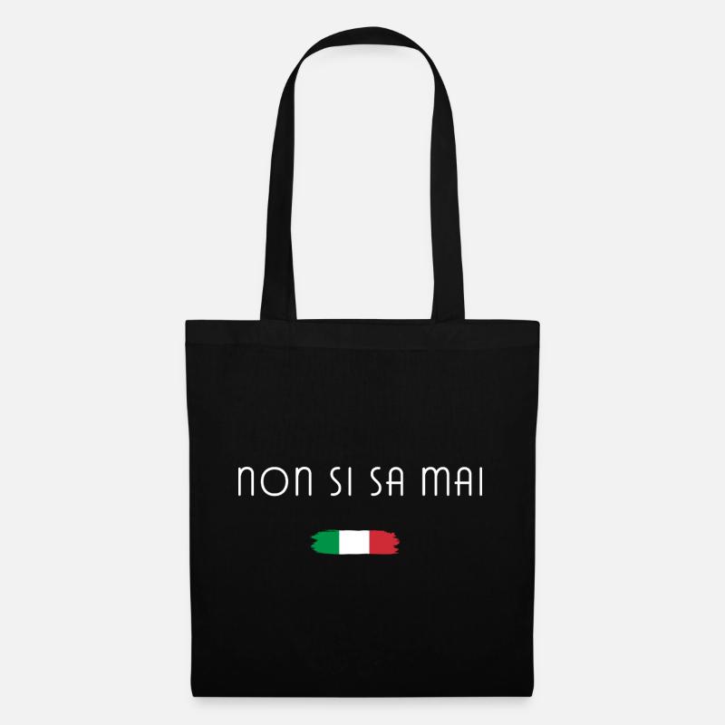 Non si sa mai – Italien Spruch Design - Stoffbeutel - Schwarz