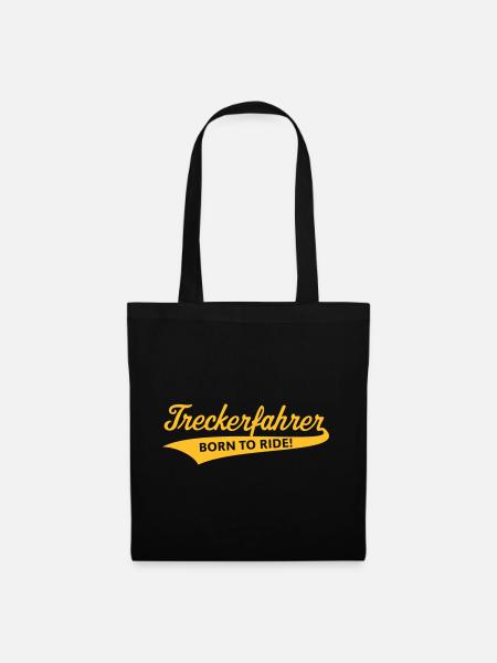 Treckerfahrer – Born To Ride! (Trecker / Traktor) - Stoffbeutel - Schwarz