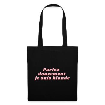 Sprich leise, ich bin blond - Stoffbeutel - Schwarz - Vorne