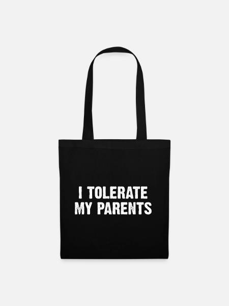 Tolerate My Parents - Stoffbeutel - Schwarz