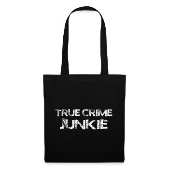 True Crime Junkie – Pour les fans de romans policiers et de podcasts - Sac en tissu - noir - Devant