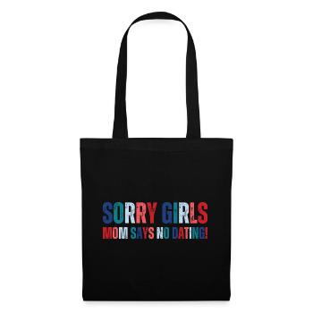 Sorry Girls Mom Sagt KeinDate Babyparty - Stoffbeutel - Schwarz - Vorne