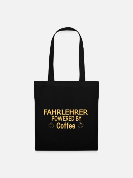 Fahrlehrer Powered By Coffee Fahrschule - Stoffbeutel - Schwarz