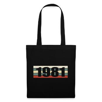 1981 Jahrgang 1981 Geschenk 1981 Geburtstag 1981 - Stoffbeutel - Schwarz - Vorne