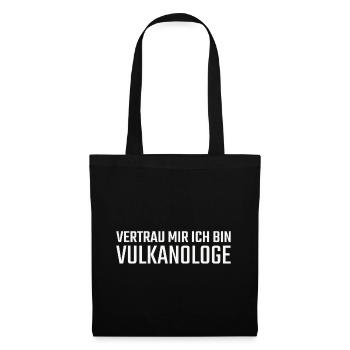 Vulkanologe Vertrau mir Vulkanologie - Stoffbeutel - Schwarz - Vorne