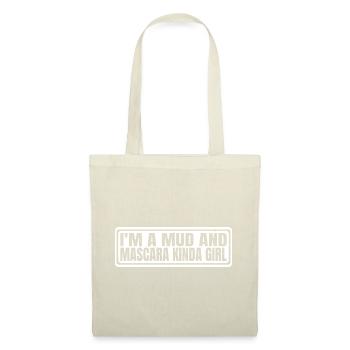 I'm A Mud And Mascara Kinda Girl 8 - Stoffbeutel - Natur - Vorne