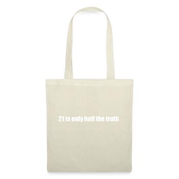 21 is only half the truth Sci-Fi Movie Gift - Tote Bag - nature - Front