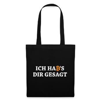 Bitcoin Habs Dir Gesagt Blockchain Krypto Geschenk - Stoffbeutel - Schwarz - Vorne