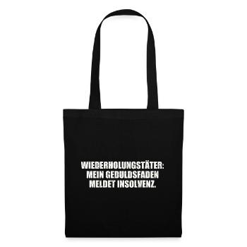 MEIN GEDULDSFADEN MELDET INSOLVENZ  - Stoffbeutel - Schwarz - Vorne